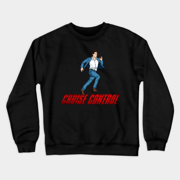 Cruise Control Crewneck Sweatshirt by cameronklewis